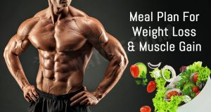 Meal Plan For Weight Loss And Muscle Gain