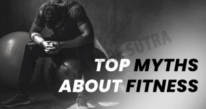 Most Absurd Myths About Fitness Exposed!